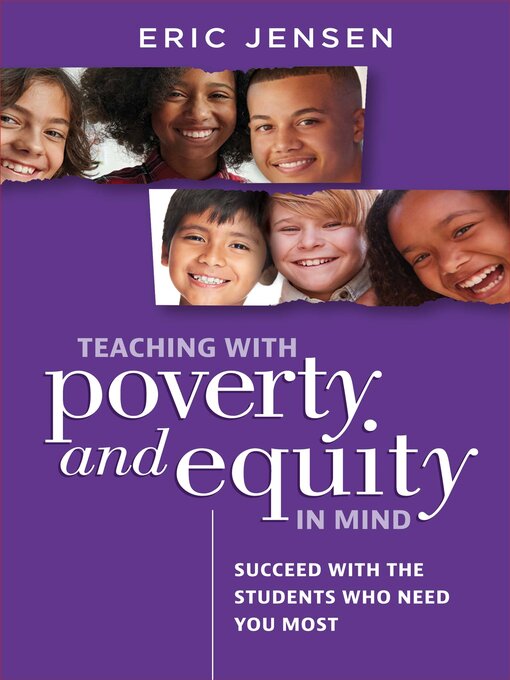 Title details for Teaching with Poverty and Equity in Mind by Eric Jensen - Available